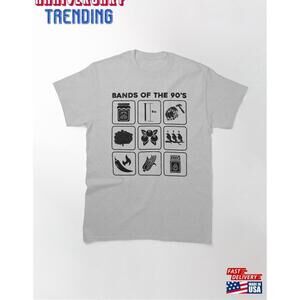 Bands Of The 90S Since Ninety 1990S Classic Tshirt
